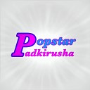 Padkirusha - POPSTAR