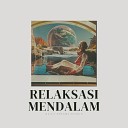 Musik Relaksasi ID - Separate as Sand and Sea Foam