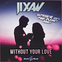 Jixaw - Without Your Love Imprezive Meets Pink Planet…