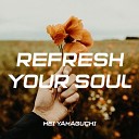 Mei Yamaguchi - Refresh Your Soul 1