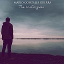 Mario Gonzales Guerra - The Unforgiven