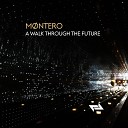 M ntero - A Walk Through The Future Original Mix