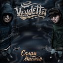 Vendetta feat Victorio Chicano - Сам на сам