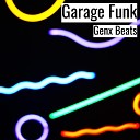 Genx Beats - Garage Funk