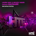 Laura May Mickey Marr pres MAYMARR - Incapacitated Extended Mix