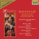 Martin Pearlman Boston Baroque - Handel Messiah HWV 56 Pt 2 Let Us Break Their Bonds…