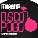 Rishie - Disco Pogo Original Mix