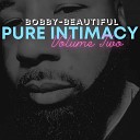 Bobby Beautiful - The Truth the Life and the Way