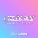 Sing2Piano - I See The Light Originally Performed by Mandy Moore Zachary Levi Piano Karaoke…