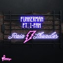 Funkerman feat I Fan - Rain Thunder Sentiment Mix Extended