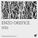 Enzo Orefice trio - I Hear a Rhapsody