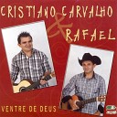 Cristiano Carvalho Rafael - De Volta Ao Reino Encantando