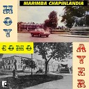 Marimba Chapinlandia - A la Vuelta Te Espero