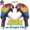 Jhosse Y Su Grupo Lora - Buscare un Lugar