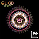 Ol Kid - Tribes Familiar Stranger Remix