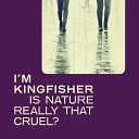 I m Kingfisher feat Slowgold - Children s Atom Bomb