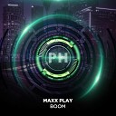 Maxx Play - Boom Radio Edit