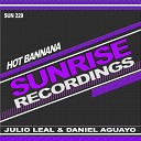 Julio Leal Daniel Aguayo - Hot Bannana