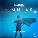 Klaas - Fighter TMW Remix