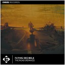 Flying Decibels - The Road TARON Remix