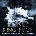 King Fuck Ill Nill - Charras