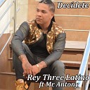 Rey Three Latino feat Mr Antony - Dec dete