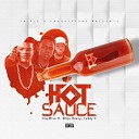 Clay Mino feat Whop Bezzy Teddy C - Hot Sauce feat Whop Bezzy Teddy C