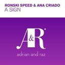 Ronski Speed Ana Criado - A Sign 2016 Trance Deluxe Dance Part 2016 Vol…