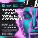 Firelite DEEZL - Tear The Walls Down