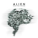 Alien - What Are We Fighting For