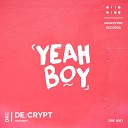 De crypt - Yeah Boy Extended Mix