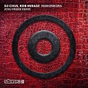 DJ Chus Rob Mirage Josu Freire - Manonegra Josu Freire Remix