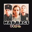 Mad Rags - Осень