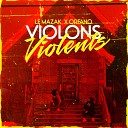 le mazak Orfano - Violons violents
