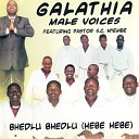 Galathia Male Voices feat Pastor S C Nyembe - Izulu Liyavuleka