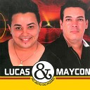 Lucas Maycon feat Markinhos Bahia - Volte Amor