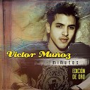 Victor Mu oz - Pa Decirte Que Te Quiero