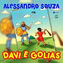 Alessandro Souza - Davi e Golias