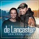 De Lancaster - San Francisco