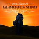 Josh Lobley - Glorious Mind