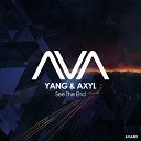 Yang AXYL - See the End Extended Mix