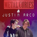 Justin Arco Metal Curies - Never Stop the Party Extended Mix