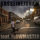 Bassline Junkie - Murder Style feat Flowmaster