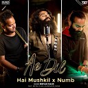 Bhuvan Malik - Ae Dil Hai Mushkil x Numb