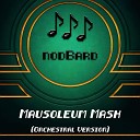 nodBard - Mausoleum Mash Orchestral Version