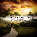 Opera Fantasia - Начало истории