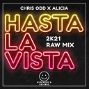 Chris Odd Alicia - Hasta La Vista 2k21 Raw Edit