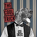 The Cool Trick - Again and Again