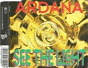 Ardana - See The Light Radio Edit