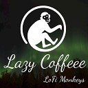 LoFi Monkeys - Slower Axe